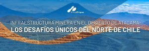 Infraestructura minera en el desierto de Atacama